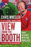 View from the Booth: Four Decades with the Phillies