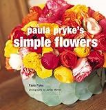 Paula Pryke's simple flowers