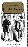A History of British Publishing