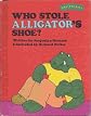 Who Stole Alligator's Shoe? (Sweet Pickles Series)