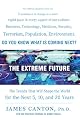 The Extreme Future: The Top Trends That Will Reshape the World for the Next 5, 10, and 20 Years by James Canton