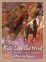 Ride Like the Wind: A Tale of the Pony Express