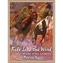 Ride Like The Wind: A Tale Of The Pony Express