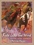 Ride Like The Wind: A Tale Of The Pony Express