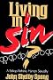 Living in Sin?: A Bishop Rethinks Human Sexuality