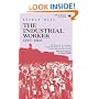 The Industrial Worker, 1840-1860: The Reaction of American Industrial Society to the Advance of the Industrial Revolution (Repr)