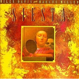 Siesta (1987 Film) by Miles Davis and Marcus Miller (Audio CD - 1990) - Import