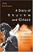 Story of Rhythm and Grace, A: What the Church Can Learn from Rock and Roll about Healing the Racial Divide