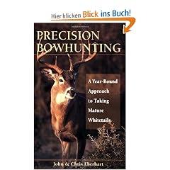 Precision Bowhunting: A Year-Round Approach to Taking Mature Whitetails