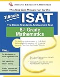 Illinois Isat: The Best Test Prep for 8th Grade Math