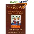 Saint Joseph: His Life and His Role in the Church Today by  Louise Bourassa Perrotta