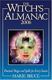 The Witch's Almanac: Practical Magic and Spells for Every Season