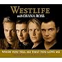 When You Tell That You Love Me, Pt. 2 [CD 2]