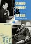 Claude Pepper and Ed Ball: Politics, Purpose, and Power (Florida History and Culture)