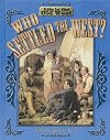 Who Settled the West? (Life in the Old West)
