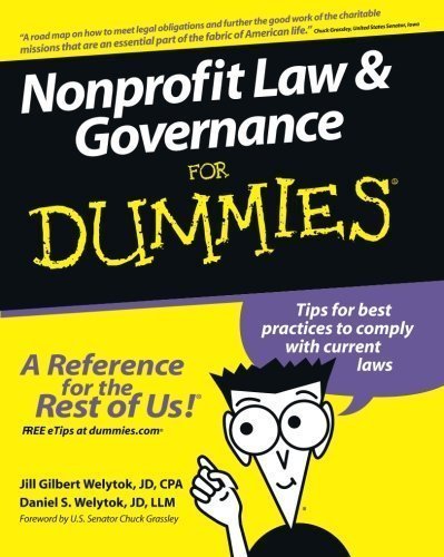 Nonprofit Law & Governance For Dummies by Welytok JD CPA, Jill Gilbert, Welytok JD, Daniel S. (2007) Paperback