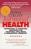 Hormonal Health: Nutritional and Hormonal Strategies for Emotional Well-Being & Intellectual Longevity
