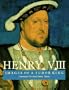 Henry VIII: Images of a Tudor King