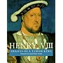 Henry VIII: Images of a Tudor King