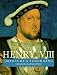 Henry VIII: Images of a Tudor King