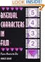 Bisexual Characters in Film: From Anais to Zee (Haworth Gay & Lesbian Studies)