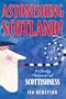 Astonishing Scotland!: A Cheeky Thesaurus of Scottishness