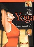 Yoga. Ma voie