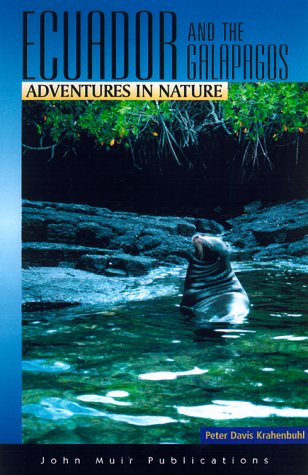 City Travel Guides Discounted  Books : Ecuador and the Galapagos: Adventures in Nature (Ecuador and the Galapagos Islands : Adventures in Nature)