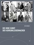 Die hohe Kunst der Herrenkleidermache...