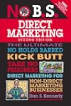 No B.S. Direct Marketing: The Ultimat...