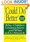 "Could Do Better": Why Children Underachieve and What to Do About It