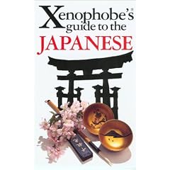 The Xenophobe's Guide to the Japanese