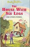 The house with six legs and other stories