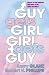 Book Guy Gets Girl, Girl Gets Guy: Where to Find Romance and What to Say When You Find It