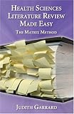 Health Sciences Literature Review Made Easy: The Matrix Method