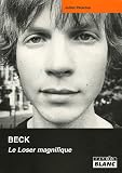 Revue Camion Blanc  / Beck : Le Loser magnifique