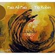 Faiz ali faiz / robin titi jaadu