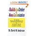 Build-to-Order & Mass Customization; The Ultimate Supply Chain Management and Lean Manufacturing Strategy for Low-Cost On-Demand Production without Forecasts or Inventory
