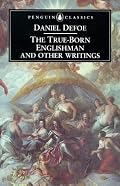 The True-Born Englishman & Other Writings (Penguin Classics)