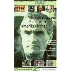 Filmgeschichte weltweit 02 - Martin Scorseses Reise durch den amerikanischen Film [VHS]