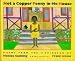 Not a Copper Penny in Me House