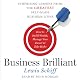 Business Brilliant: Surprising Lessons from the Greatest Self-Made Business Icons