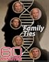 60 Minutes - Family Ties (March 19, 2006)