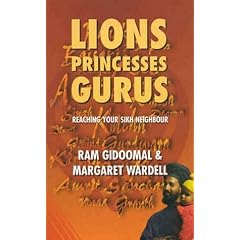 LIONS PRINCESSES AND GURUS: Reaching Your Sikh Neighbour