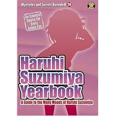 Haruhi Suzumiya Yearbook: A Guide to the Many Moods of Haruhi Suzumiya (Mysteries And Secrets Revealed)