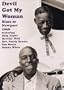 Skip James/Howlin' Wolf/Son House/Bukka White/Rev. Pearly Brown: Devil Got My Woman