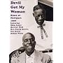 Devil Got My Woman: Blues At Newport 1966