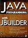 Book Java Programming With Jbuilder (Java Series)