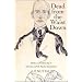 Dead from the Waist Down: Scholars and Scholarship in Literature and the Popular Imagination