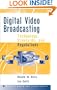 Digital Video Broadcasting: Technology, Standards, and Regulations